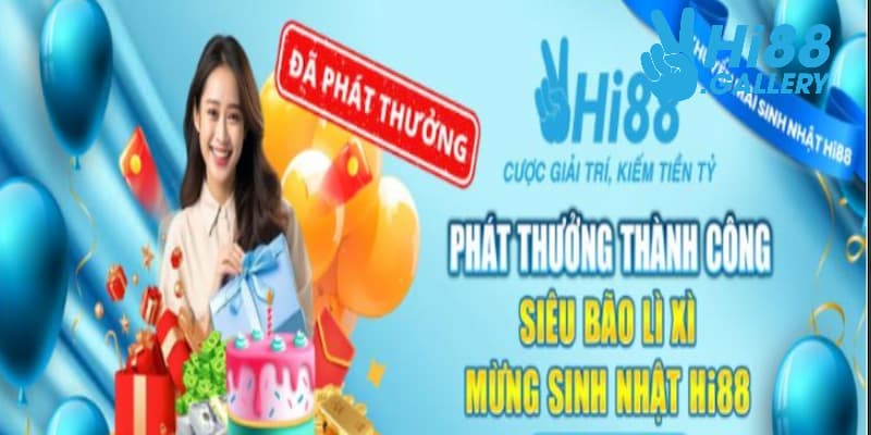 Nhà cái Hi88 phát thưởng lên đến 2000 tỷ cho hội viên yêu quý