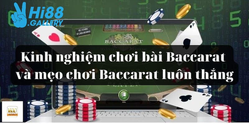 Thông tin sơ lược dòng bài Baccarat đình đám hàng đầu Hi88